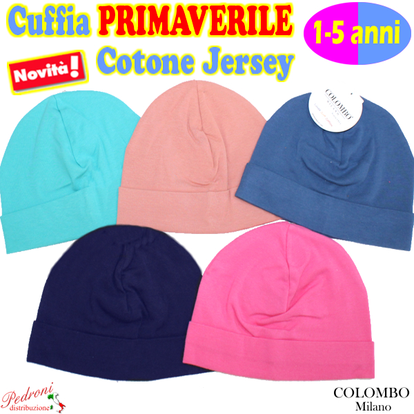 *PRIMAVERA* CUFFIA COTONE Jersey 1/5 Anni Art.BC02 in 5 colori