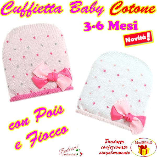 *PRIMAVERA* Cuffietta BABY in COTONE 3/6 Mesi 7727 in 2 colori