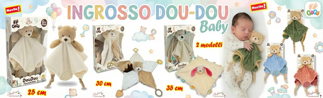 INGROSSO DOUDOU BABY NASCITA GROSSISTA DOU-DOU